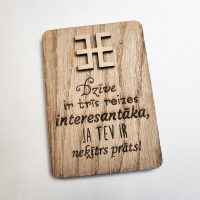 Dzīve ir 3x interesantāka... Koka magnēts