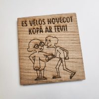 Vēlos novecot kopā ar tevi! Koka magnēts