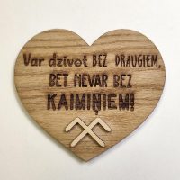 Kaimiņi. Koka magnēts