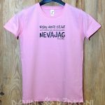 Gunchi dizaina T-krekls Apdruka: Vajag darīt tā kā ...NEVAJAG